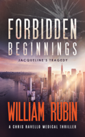 William Rubin - Forbidden Beginnings: Jacqueline's Tragedy artwork