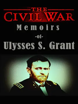 Read: The Book Civil War Memoirs of Ulysses S. Grant