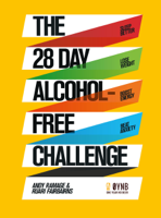 Andy Ramage & Ruari Fairbairns - The 28 Day Alcohol-Free Challenge artwork
