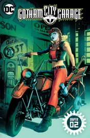 Gotham City Garage (2017-) #2 - Jackson Lanzing, Collin Kelly & Brian Ching
