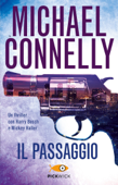 Il passaggio - Michael Connelly