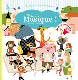 Fête de la musique - livre sonore - Sophie de Mullenheim & Géraldine Cosneau