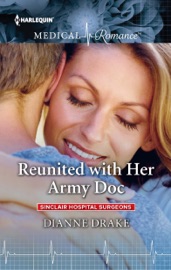 Reunited with Her Army Doc - Dianne Drake