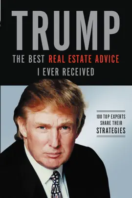 Read: Trump: The Best Real Estate Book Advice I Ever Received