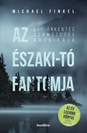 Az Északi-tó fantomja - Michael Finkel
