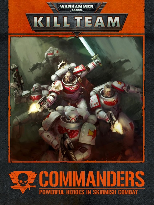 KILL TEAM: COMMANDERS Enhanced Edition