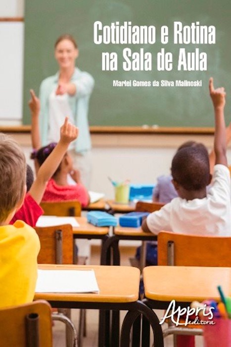 Cotidiano e rotina na sala de aula