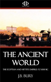 The Ancient World - J.B. Bury