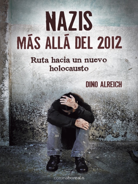 Nazis, más Allá del 2012