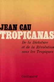 Tropicanas - Jean Cau