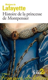 Histoire de la princesse de Montpensier et autres nouvelles - Madame De Lafayette