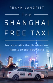 The Shanghai Free Taxi - Frank Langfitt