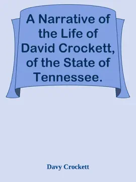 Read: A Narrative of the Life Book of David Crockett, of the State of Tennessee.