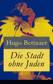 Die Stadt ohne Juden - Hugo Bettauer