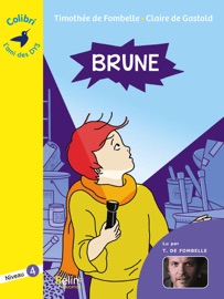 Brune - Colibri - Timothée de Fombelle