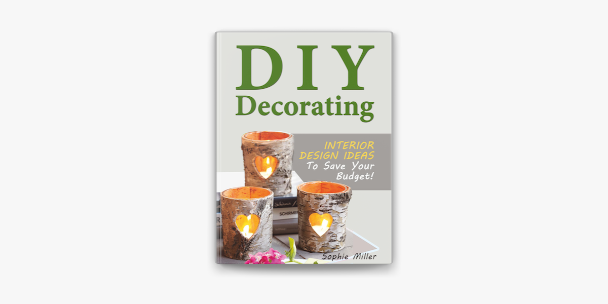 Diy Decorating Interior Design Ideas To Save Your Budget On Apple Books