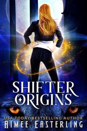 Shifter Origins - Aimee Easterling