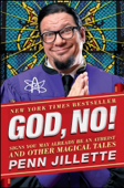 God, No! - Penn Jillette