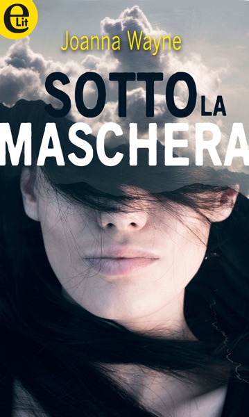 Sotto la maschera (eLit)