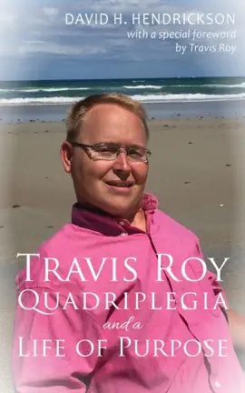 Read: Travis Roy: Book Quadriplegia and a Life of Purpose