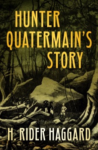 Hunter Quatermain's Story