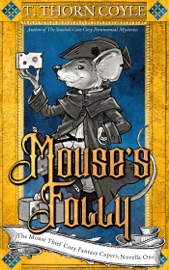 Mouse's Folly - T. Thorn Coyle