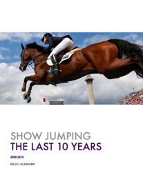 Show Jumping The Last 10 Years