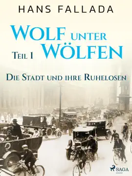 Read: Wolf unter Wölfen, Teil Book 1 – Die Stadt und ihre Ruhelosen