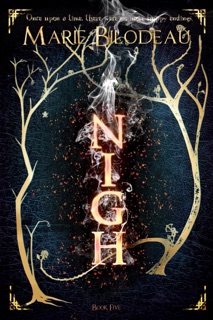 Nigh - Book 5 by Marie Bilodeau