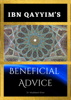 Ibn Qayyim’s Beneficial Advice - Dr. Muddassir Khan