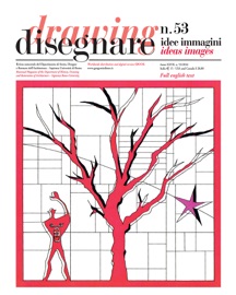 Disegnare idee immagini n° 53 / 2016 - Mario Docci, Luis Agustín Hernández, Lucio Altarelli, Katarina Andjelkovic, Fabrizio Ivan Apollonio, Carlo Bianchini, Ignacio Bosch Reig, Ignacio Cabodevilla-Artieda, Teresa Della Corte, Riccardo Foschi, Marco Gaiani, Marta Grau Fernandez, Francisco Martínez Mindeguía, Antonio Saggio, Gabriele Stancato & Aurelio Vallespín Muniesa