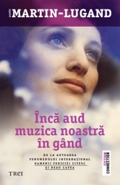 Inca aud muzica noastra in gand - Agnès Martin-Lugand