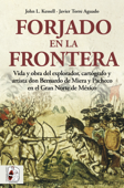 Forjado en la frontera - John L. Kessell & Javier Torre Aguado