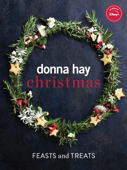 Christmas Feasts and Treats - Donna Hay