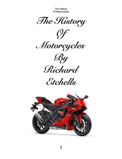 History Of Motorcycles by Richard Etchells
