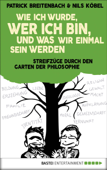 Wie ich wurde, wer ich bin, und was wir einmal sein werden - Patrick Breitenbach & Nils Köbel