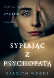 Sypiając z psychopatą - Alka Konieczka & Carolyn Woods