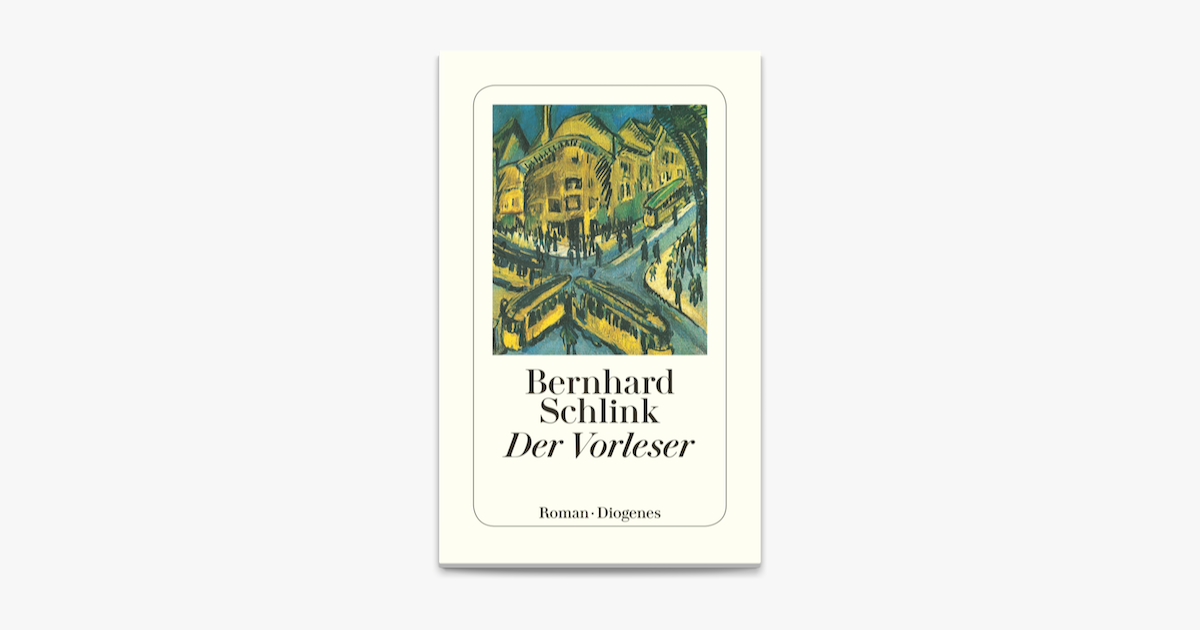 Bernhard Schlink Der Vorleser Zusammenfassung Der Vorleser Zusammenfassung (Schlink)