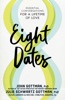 Book Eight Dates
