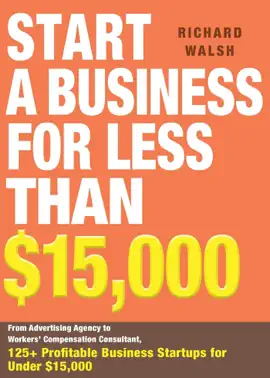Read: Start a Business for Less Book Than $15,000