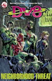 DV8: Neighborhood Threat - Warren Ellis, Humberto Ramos, Michael Lopez, J.J. Kirby & Kevin West