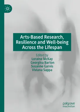 Read: Arts-Based Research, Resilience and Well-being Across Book the Lifespan