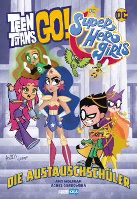 Read: Teen Titans Go! / DC Super Book Hero Girls: Die Austauschschüler