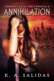 Annihilation by K. A. Salidas & Katie Salidas