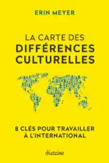 La Carte des différences culturelles - 8 clés pour travailler à l'international