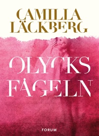 Olycksfågeln - Camilla Läckberg