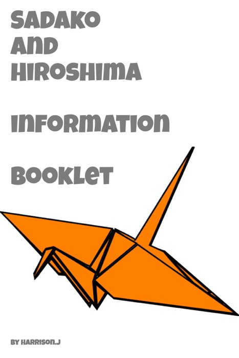 Sadako and Hiroshima Information Booklet