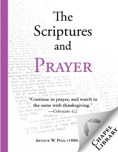 The Scriptures and Prayer