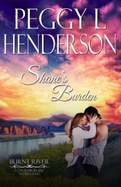 Shane's Burden - Peggy L Henderson & Burnt River