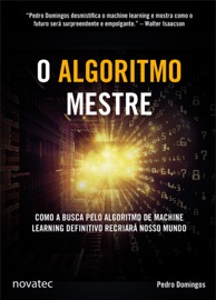 O Algoritmo Mestre - Pedro Domingos